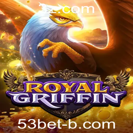 Explorando RoyalGriffin: O Novo Jogo de Estratégia e Aventura Apoiando a Comunidade 53bet